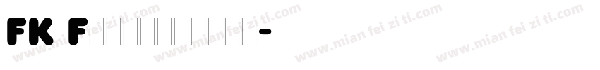 FK Frankfurter字体转换